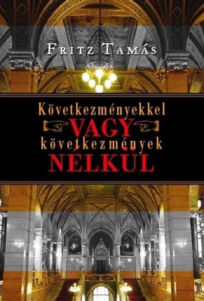 Következményekkel vagy következmények nélkül?
