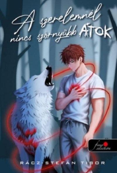 A szerelemnél nincs szörnyűbb átok