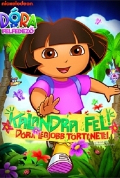 Dóra, a felfedező - Kalandra fel! (DVD) *Antikvár - Kiváló állapotú* 