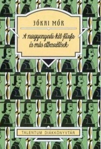 A nagyenyedi két fűzfa és más elbeszélések