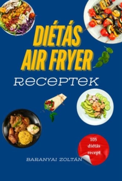 Diétás Air Fryer Receptek