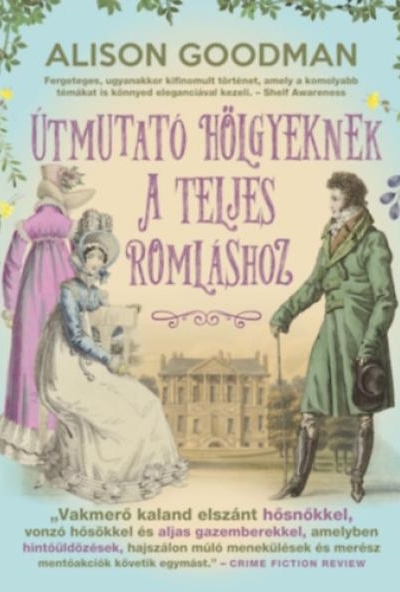 Útmutató hölgyeknek a teljes romláshoz
