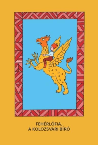 Fehérlófia, A kolozsvári bíró