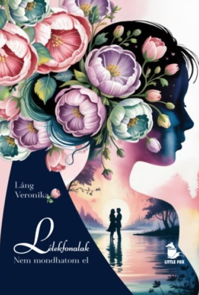 Lélekfonalak - Nem mondhatom el