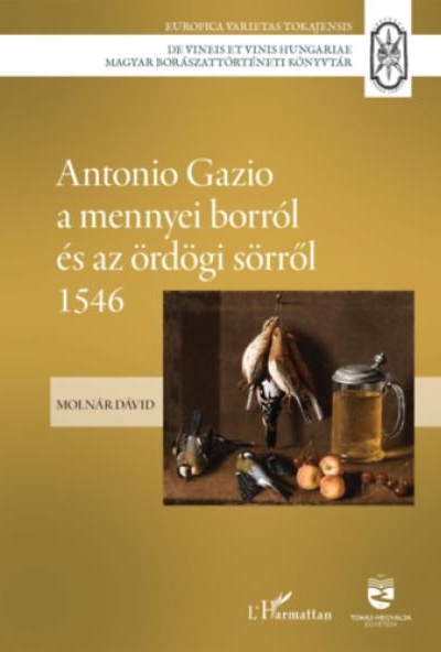 Antonio Gazio a mennyei borról és az ördögi sörről 1546