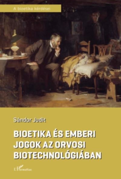 Bioetika és emberi jogok az orvosi biotechnológiában