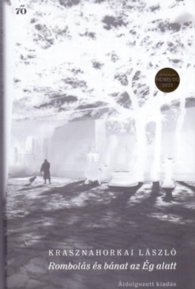 Rombolás és bánat az Ég alatt