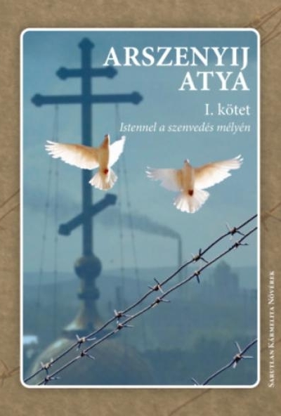 Istennel a szenvedés mélyén I. kötet