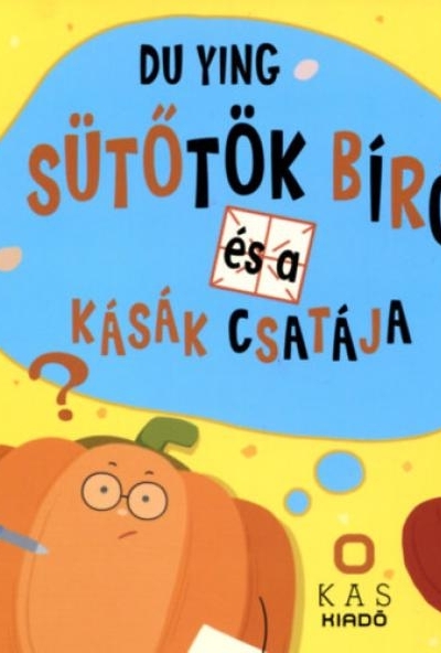 Sütőtök Bíró és a kásák csatája