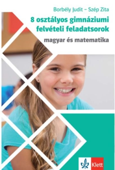 8 osztályos gimnáziumi felvételi feladatsorok