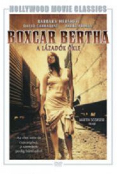 Boxcar Bertha - A lázadók ökle (DVD) *Antikvár - Kiváló állapotú* 