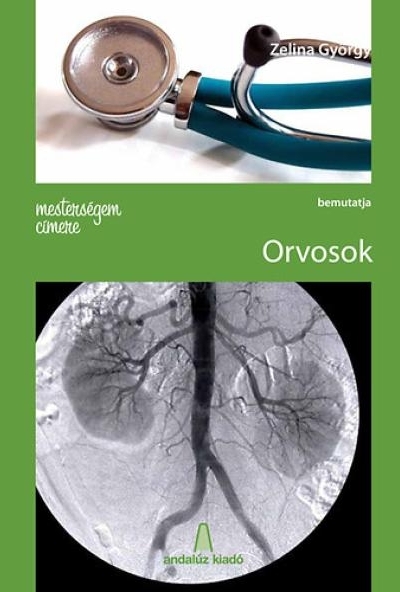 Mesterségem címere: orvosok