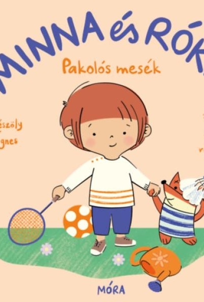 Minna és Róka - Pakolós mesék
