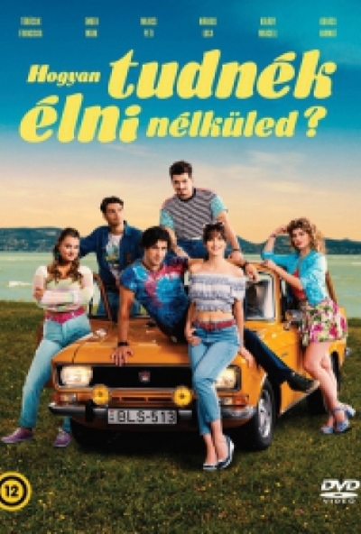 Hogyan tudnék élni nélküled? (DVD) *Törőcsik Franciska - Marics Péter - Ember Márk*