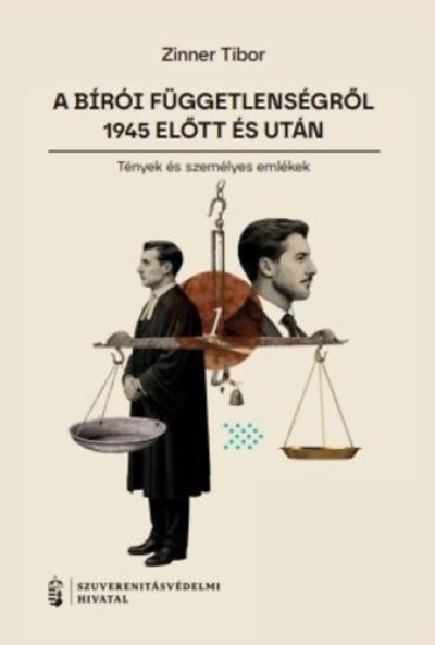 A bírói függetlenségről 1945 előtt és után I.