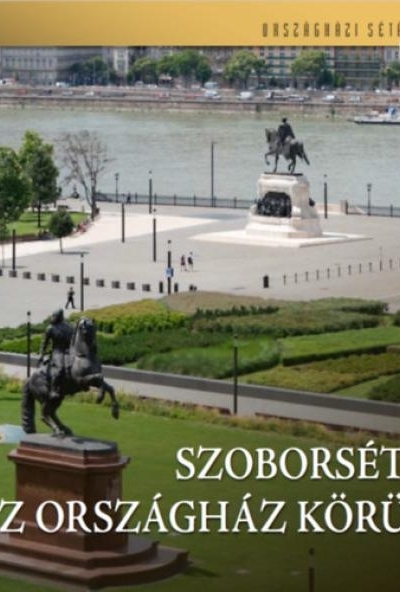 Szoborséta az Országház körül