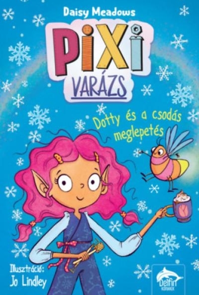 Pixi-varázs - Dotty és a csodás meglepetés