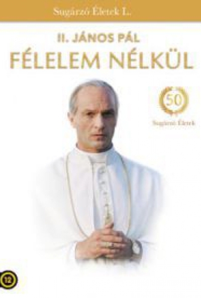II. János Pál - Félelem nélkül (DVD) *Antikvár - Kiváló állapotú* 