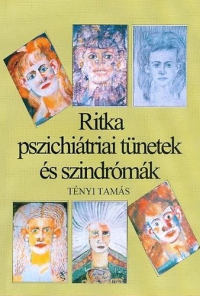 Ritka pszichiátriai tünetek és szindrómák