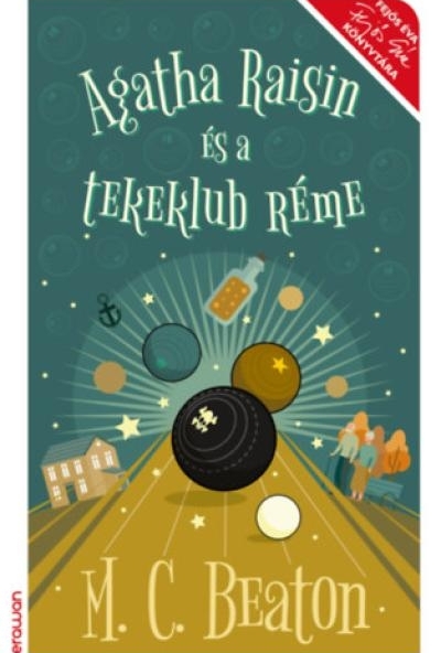 Agatha Raisin és a tekeklub réme